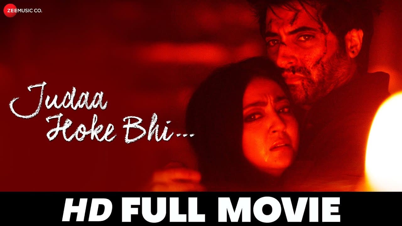 जुदा होके भी Judaa Hoke Bhi (2022) - Full Movie | Akshay Oberoi, Aindrita Ray, Meherzan Mazda