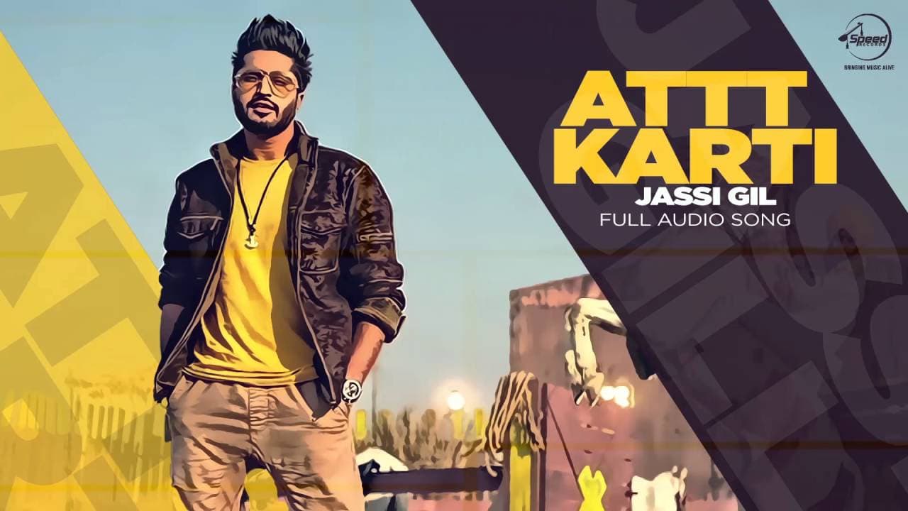 Attt Karti (Full Audio Song) | Jassi Gill | Desi Crew | Latest Punjabi Songs 2016 | Speed Records
