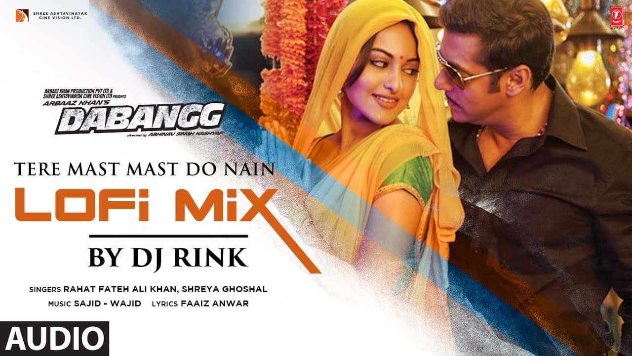 Audio: Tere Mast Mast Do Nain (LoFi) By DJ Rink |Salman Khan LoFi Hits |Rahat FAK,Shreya,Sajid-Wajid