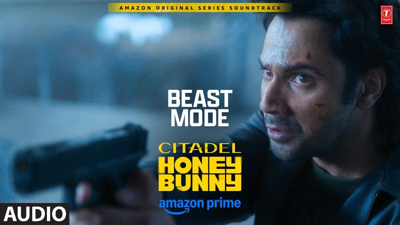 Beast Mode (Audio): Varun Dhawan, Samantha | Citadel Honey Bunny | Rob C, Pratika, Aman Pant