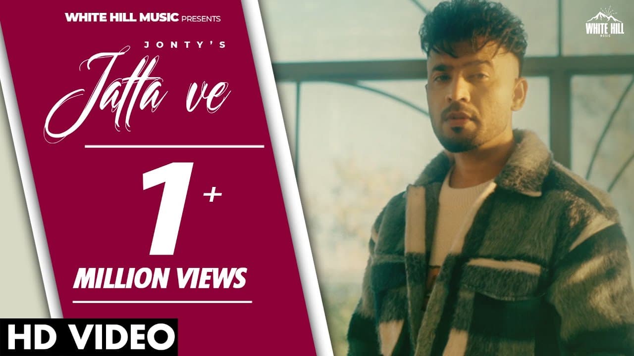 Jatta Ve (Full Video) Jonty | Shaami |  Punjabi Songs 2023 | Punjabi Romantic Songs
