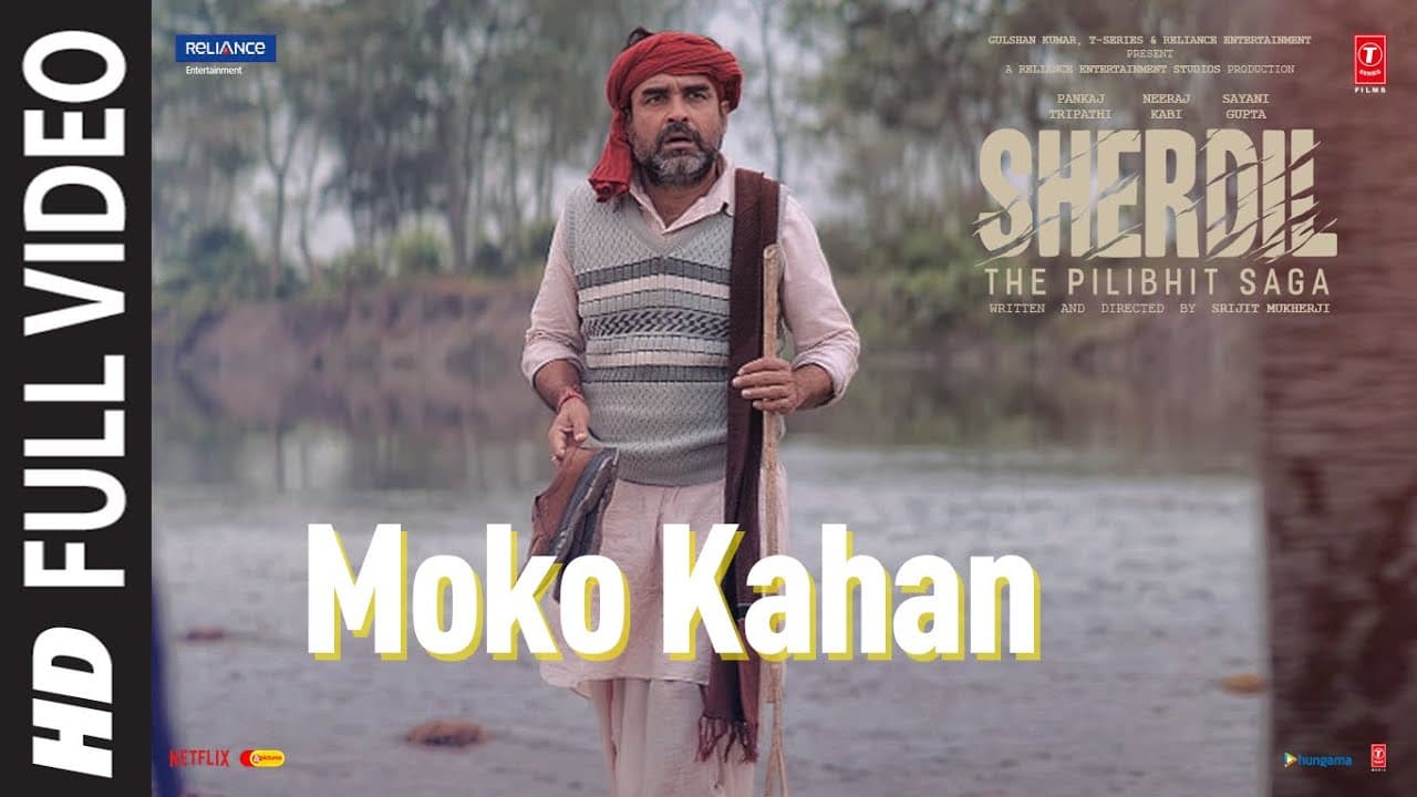 Moko Kahan (Full Video) Sherdil: The Pilibhit Saga | Soumya | Pankaj T, Neeraj K, Sayani | Bhushan K