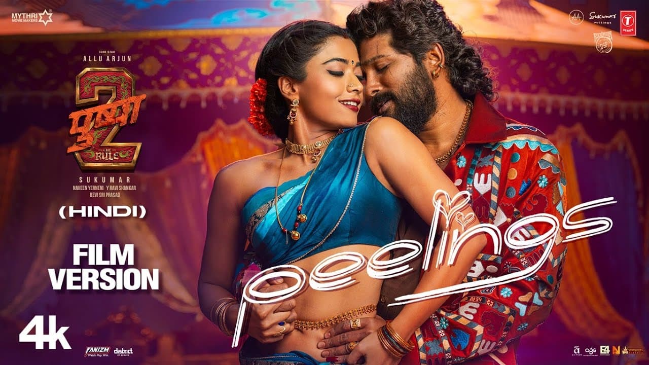 Peelings (Film Version) Hindi | Allu Arjun | Rashmika | Pushpa 2 the Rule | Sukumar | DSP, Javed Ali
