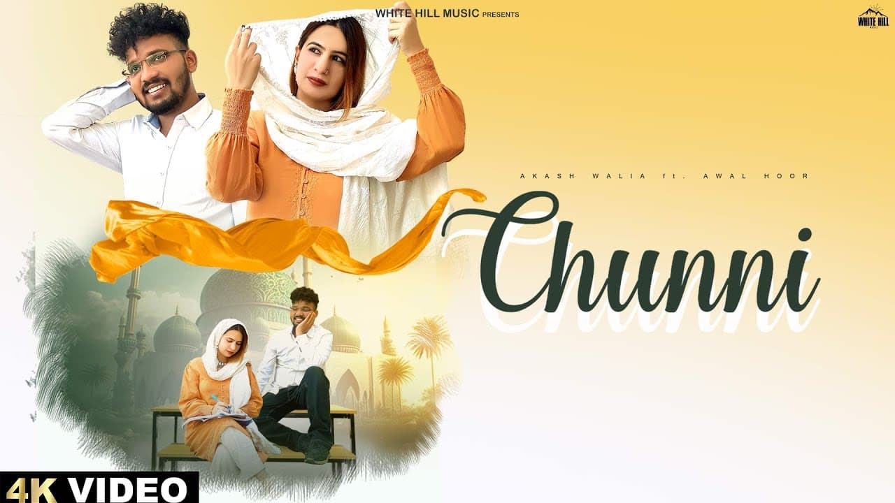 Chunni (Full Video) Akash Walia | Awal Hoor | Punjabi Songs 2023 | Punjabi Romantic Songs This Week