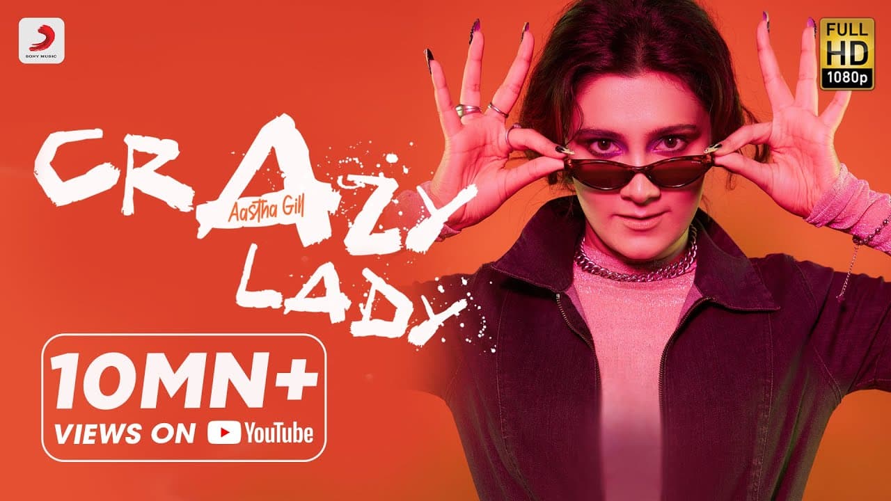 Crazy Lady – Official Music Video | Aastha Gill | 2020 Hit