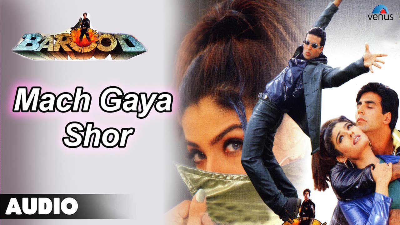Barood : Mach Gaya Shor Full Audio Song | Akshay Kumar, Raveena Tandan |