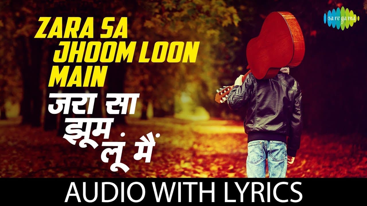 "Zara Sa Jhoom Loon Main" with Lyrics | Dilwale Dulhania Le Jayenge | Asha Bhosle | Abhijeet