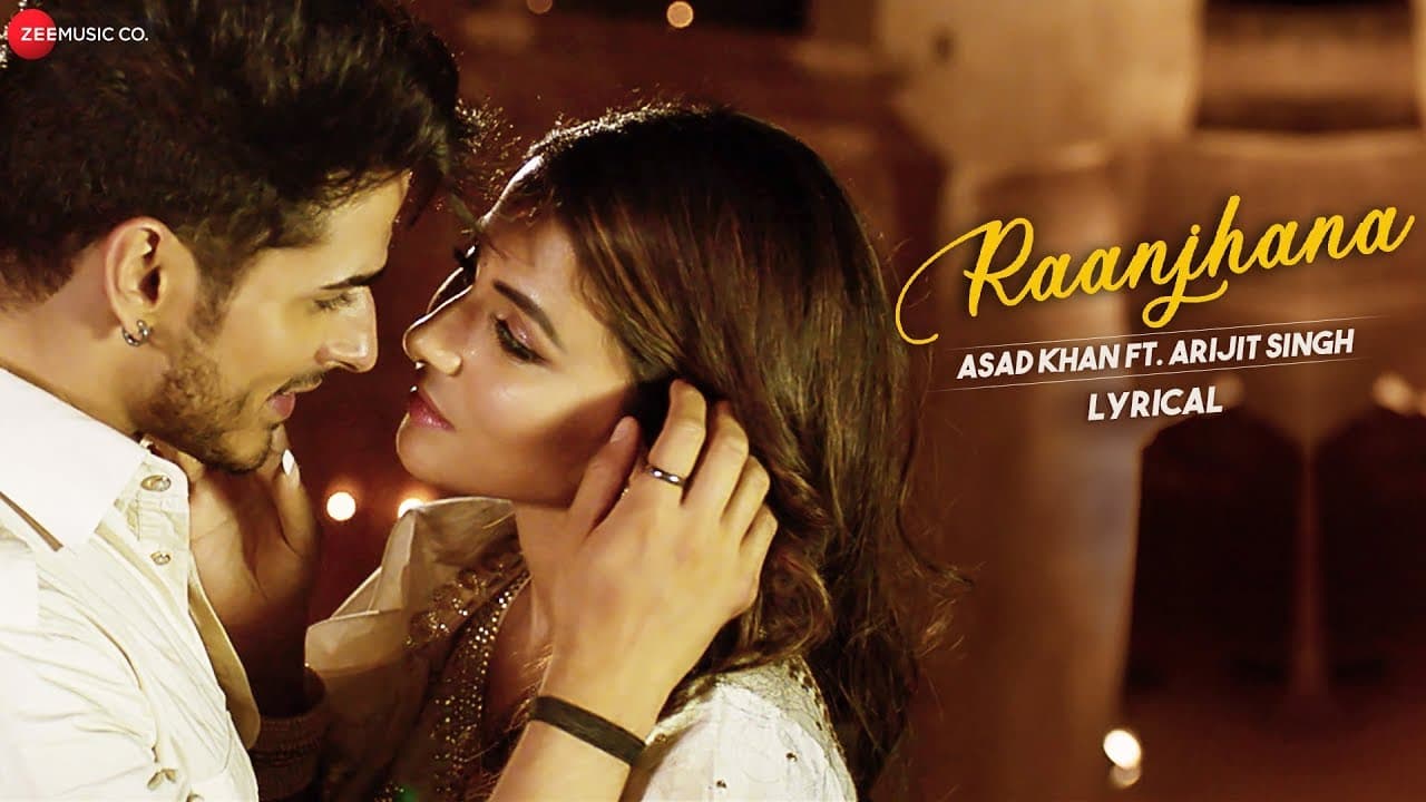 Raanjhana - Lyrical | Priyank Sharmaaa & Hina Khan | Asad Khan ft. Arijit Singh| Zee Music Originals