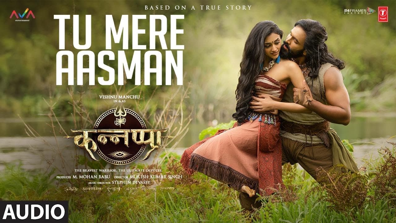 Kannappa: "TU MERE AASMAN" (Full Audio) | Shaan, Pratiksha Kale, Mani Sharma, Girish Nakod
