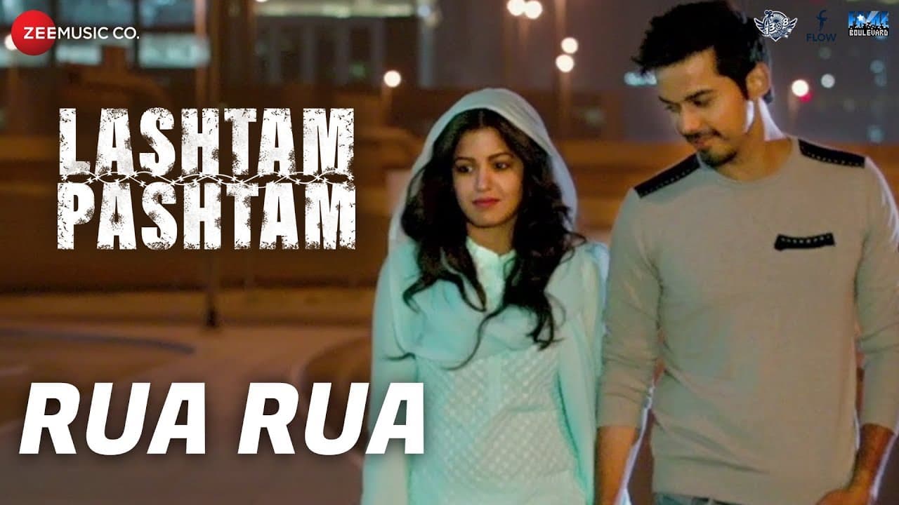 Rua Rua | Lashtam Pashtam | KK | Samar Vermani, Vibhav Roy, Ishita Dutta, Feryna Wazheir
