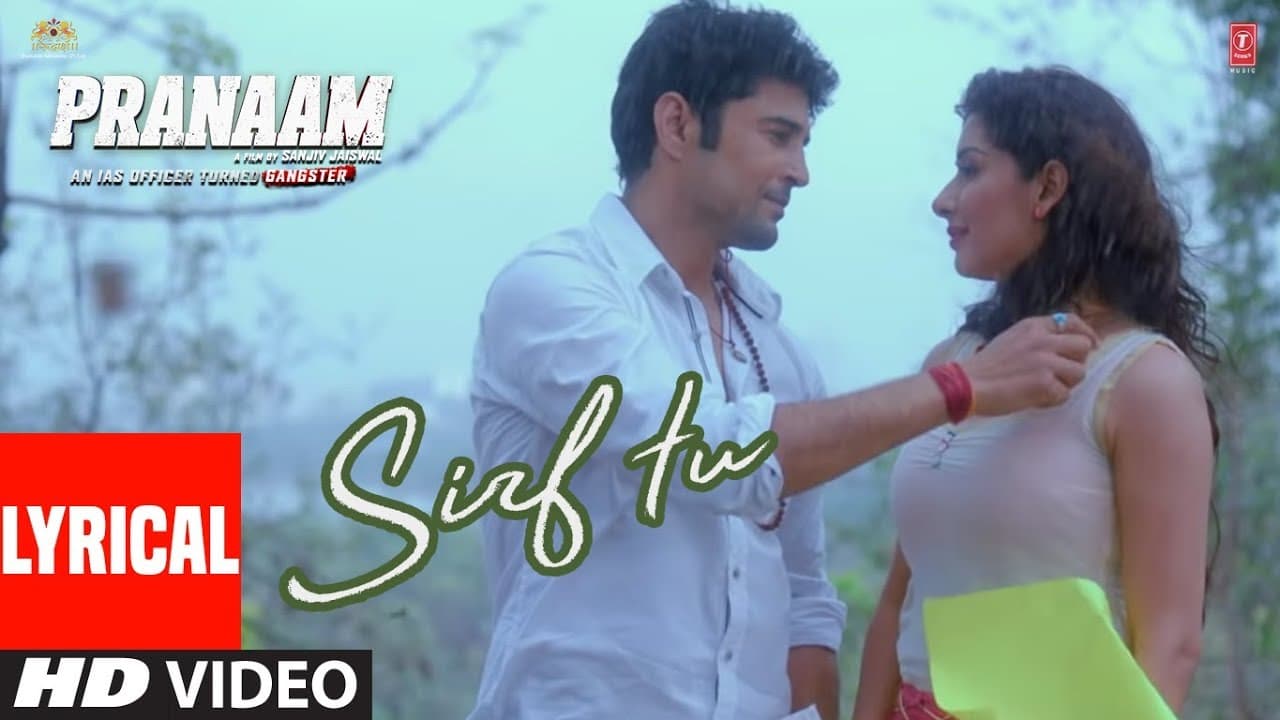 Lyrical : Sirf Tu | PRANAAM | Rajeev Khandelwal, Sameksha | Vishal Mishra, Armaan Malik, Manoj M