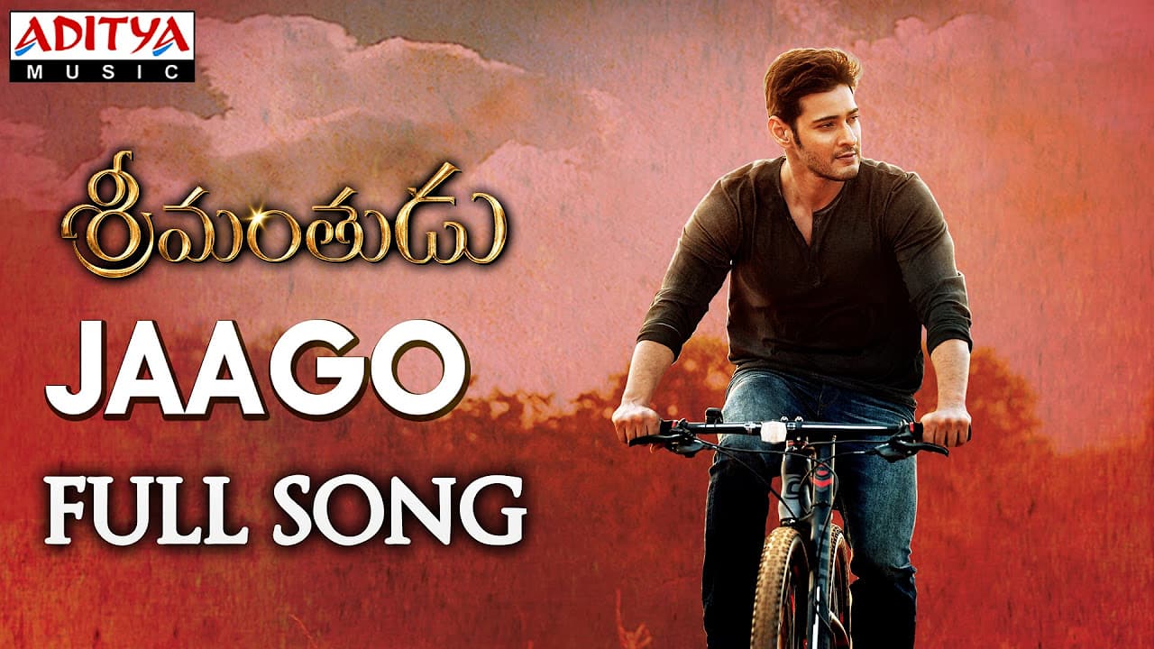 Jaago Full Song || Srimanthudu Songs || Mahesh Babu, Shruthi Hasan, Devi Sri Prasad