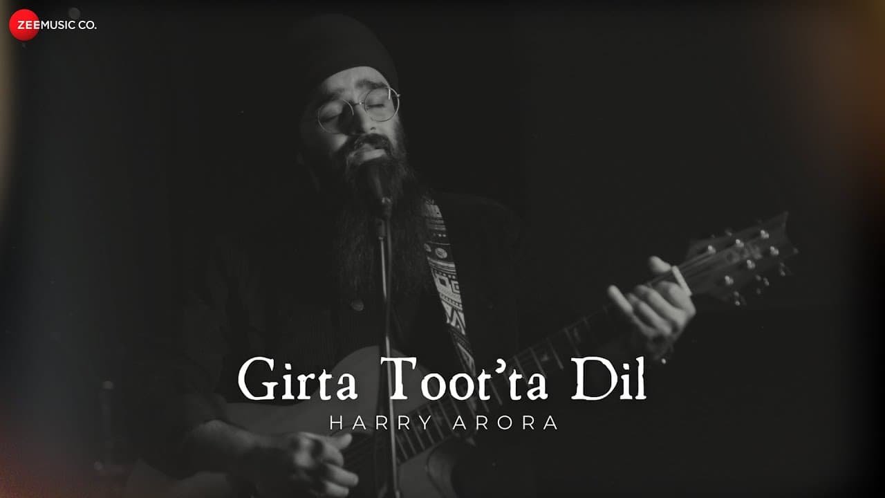 Girta Toot’ta Dil - Title Track | Harry Arora