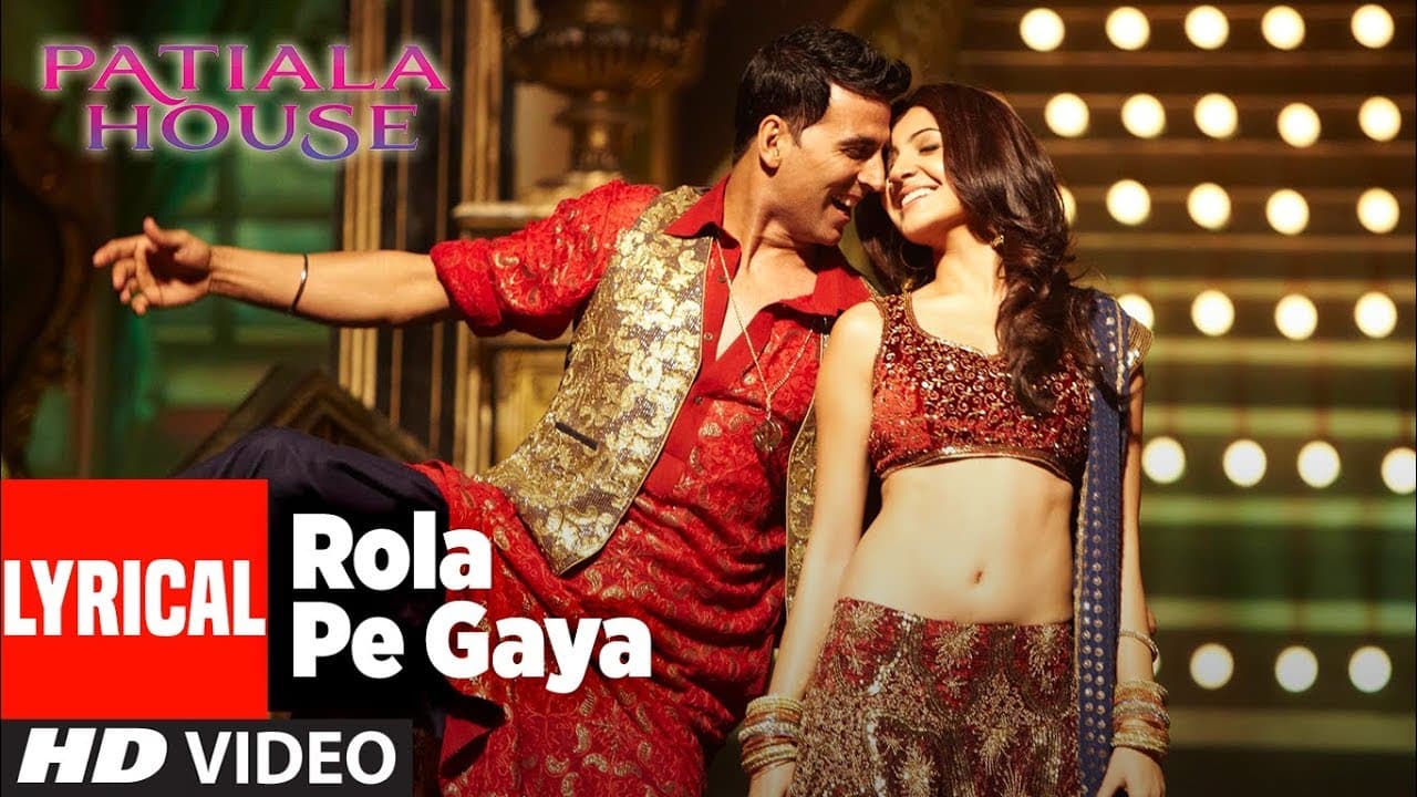 LYRICAL: "Rola Pe Gaya" Song | Patiala House | Akshay Kumar, Anushka Sharma