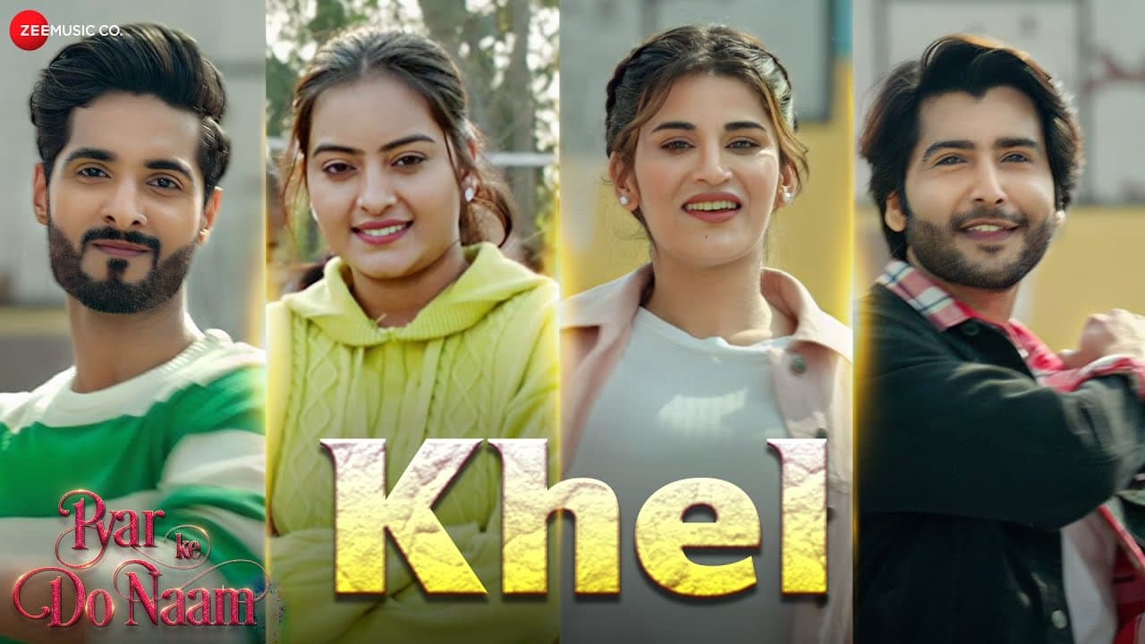 Khel | Pyar Ke Do Naam | Bhavya S, Ankita S, Kanika G | Raja H, Anupriya C | Anjjan Bhattacharya