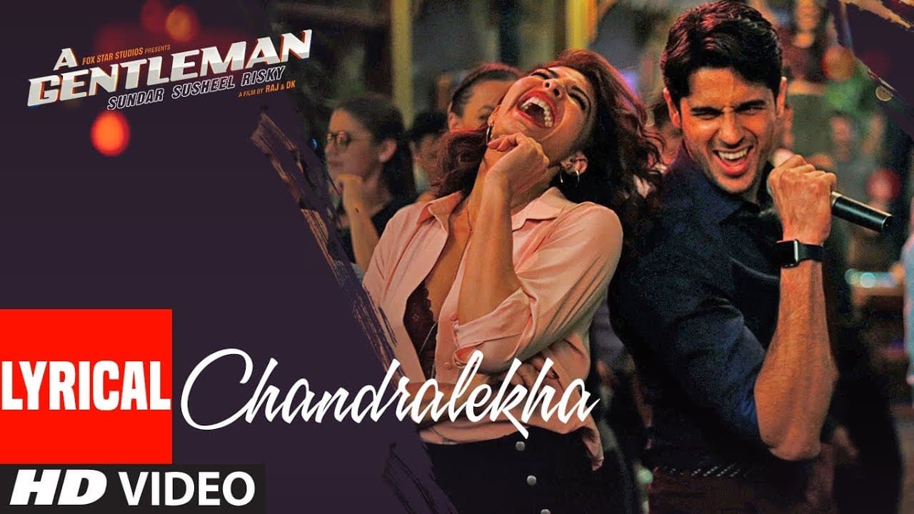 Chandralekha Lyrical | A Gentleman - Sundar, Susheel, Risky | Sidharth | Jacqueline | Sachin-Jigar