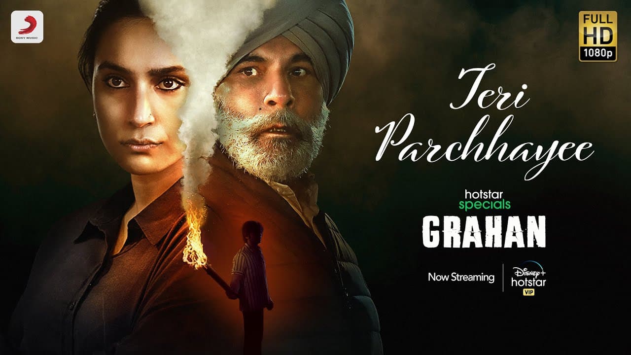 Teri Parchayee | Hotstar Specials Grahan | Swanand Kirkire | Madhubanti Bagchi