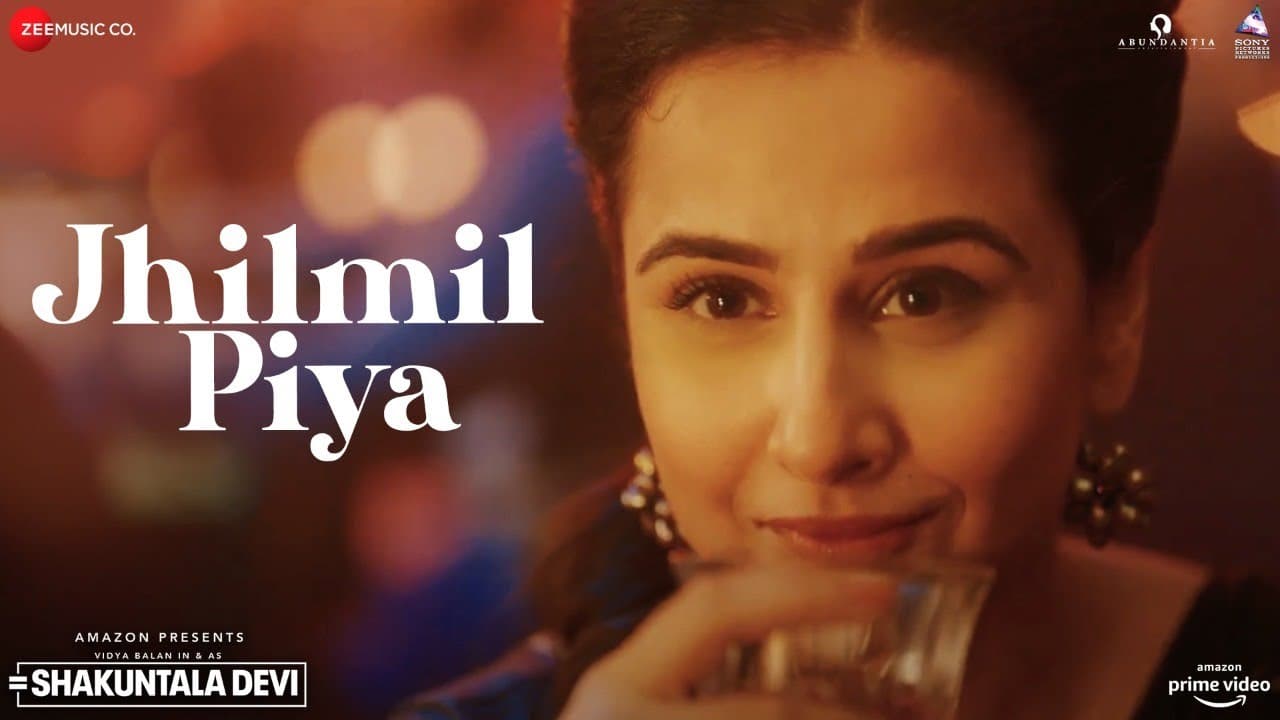 Jhilmil Piya - Shakuntala Devi | Vidya Balan | Benny Dayal & Monali Thakur | Sachin-Jigar | Priya S