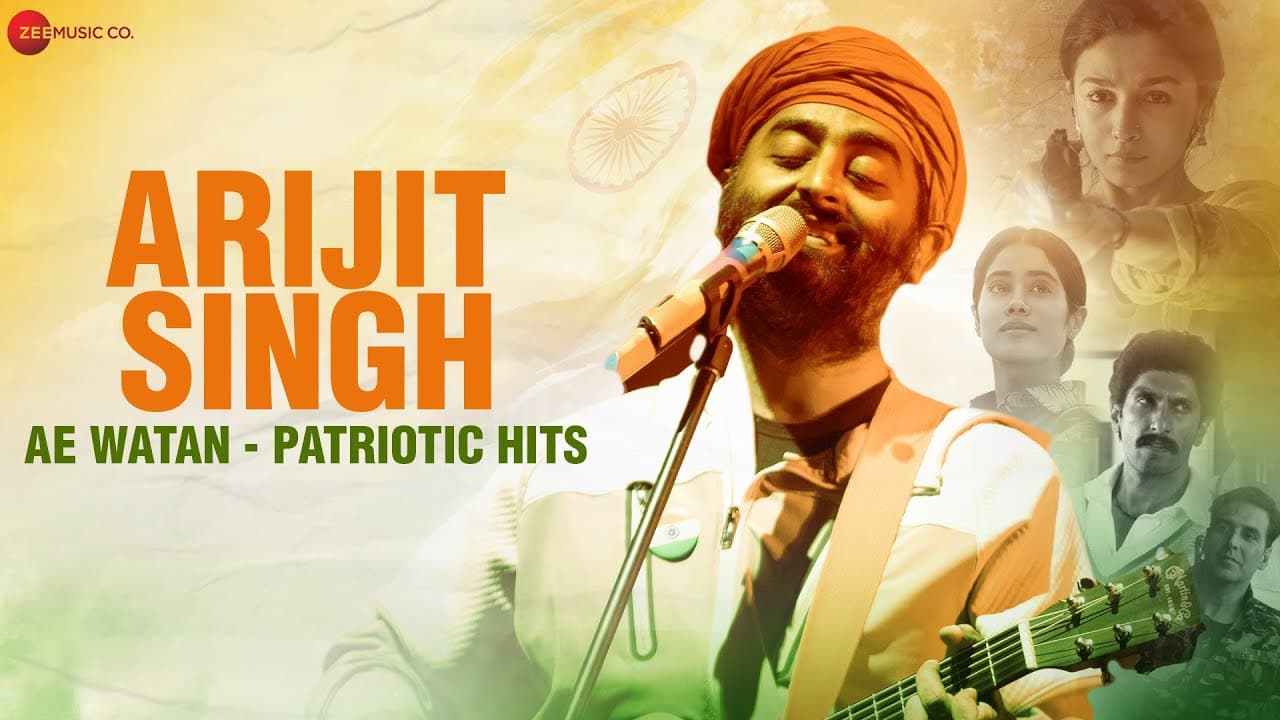 Arijit Singh: Ae Watan - Patriotic Hits | Lehra Do, Bharat Ki Beti, Raazi & More | Desh Bhakti Songs