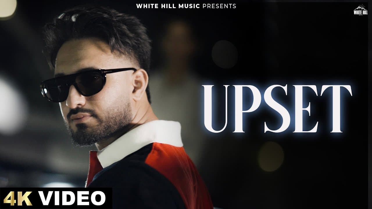 Upset (Official Video) Rattan Virk, Sargi Maan | Punjabi Song | Punjabi Love Songs