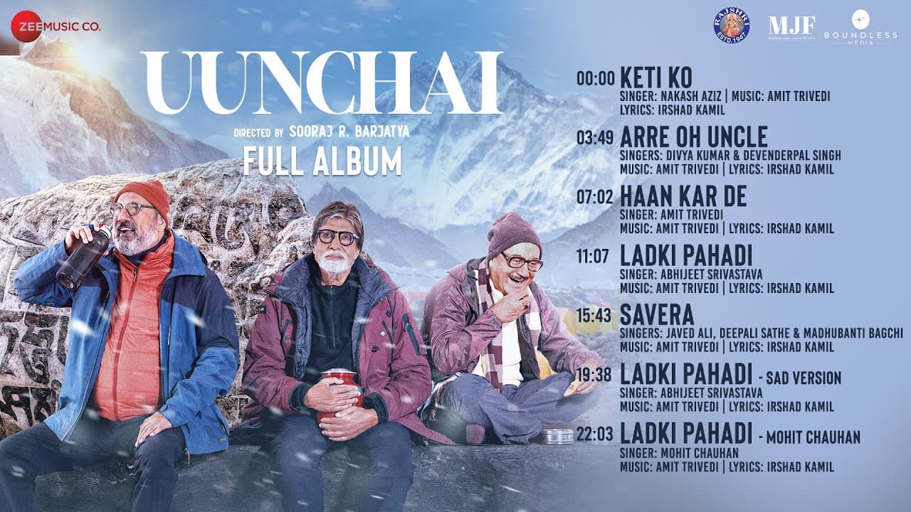Uunchai - Full Album | Amitabh Bachchan, Anupam Kher, Boman Irani | Amit Trivedi | Irshad Kamil