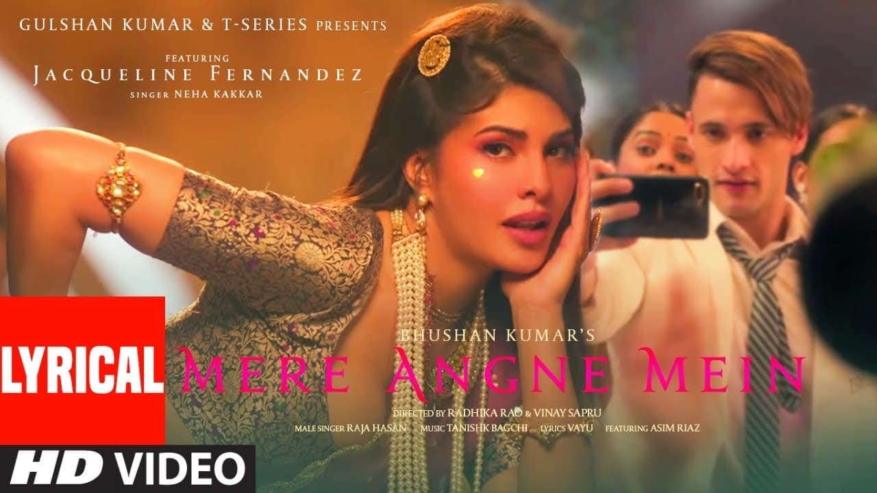 Lyrical: Mere Angne Mein |Jacqueline F,Asim R| Neha K, Raja H, Tanishk B | Radhika-Vinay | Bhushan K