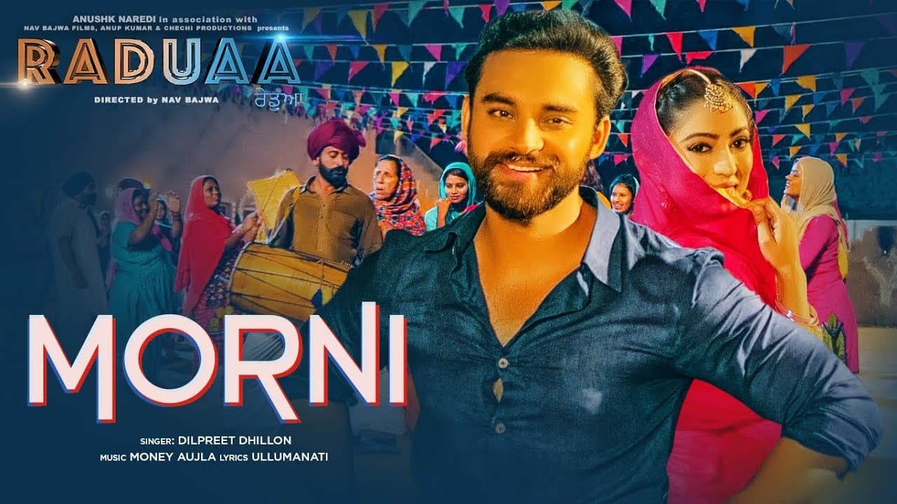 Morni: Dilpreet Dhillon | Raduaa | Nav Bajwa, Gurpreet Ghuggi, B N Sharma | Releasing 11 May