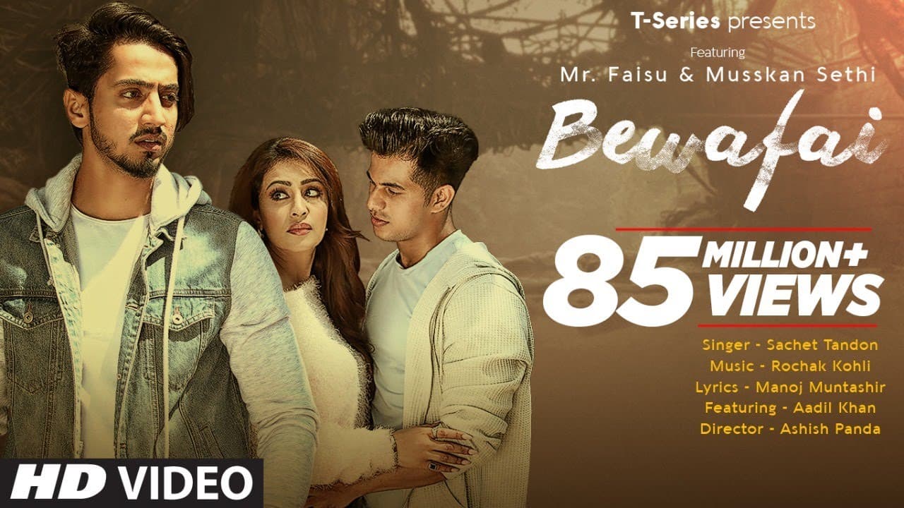 Bewafai Video Song | Rochak Kohli Feat.Sachet Tandon, Manoj M | Mr. Faisu, Musskan S & Aadil K