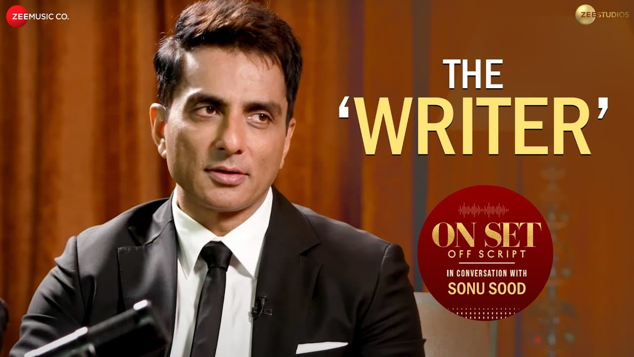 Sonu Sood: The Writer in Him | On Set Off Script | Yashasvi Acharya