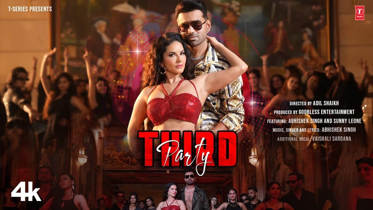 THIRD PARTY (Official Music Video): ABHISHEK SINGH, SUNNY LEONE