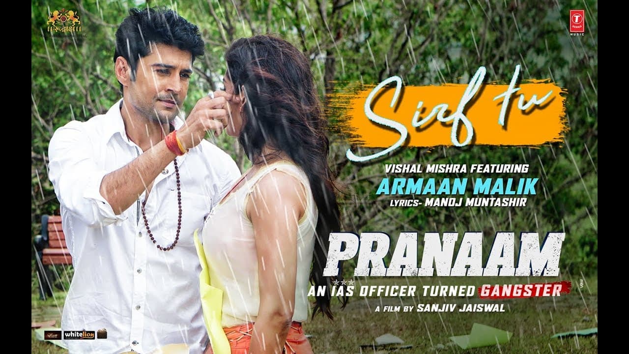 Sirf Tu Video | PRANAAM | Rajeev Khandelwal, Sameksha | Vishal Mishra, Armaan Malik, Manoj Muntashir