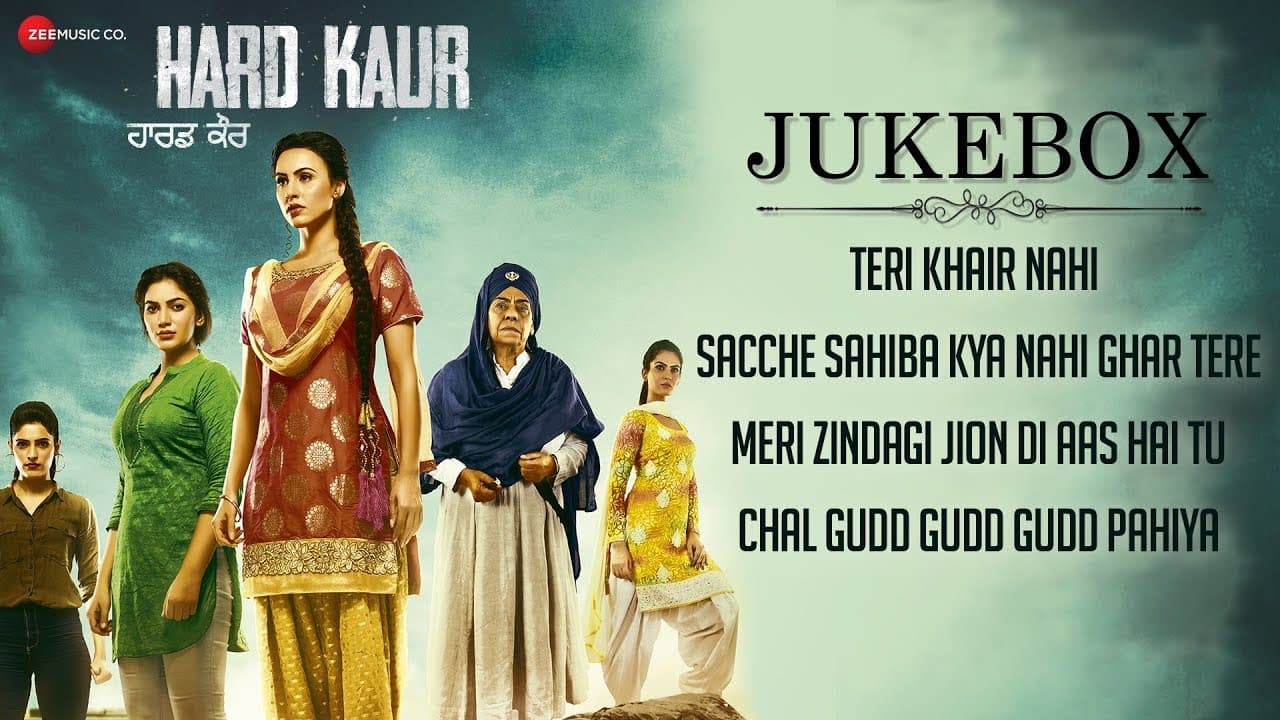 Hard Kaur - Full Movie Audio Jukebox | Deana U, Drishti G, Nirmal R & Neet K | Aaman Trikha
