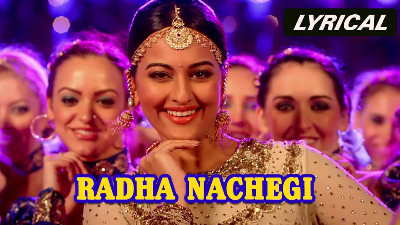 Radha Nachegi (Lyrical Full Song) | Tevar | Arjun Kapoor & Sonakshi Sinha