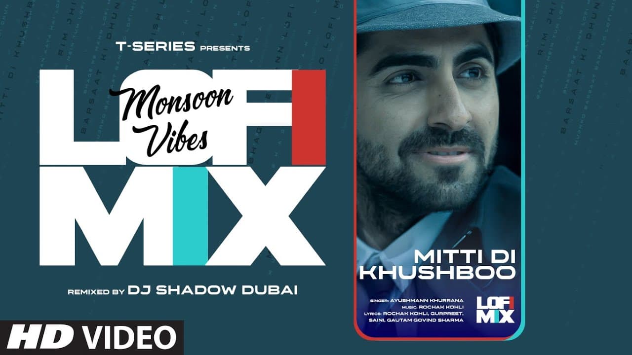 Mitti Di Khushboo (Lo-Fi Mix) | DJ Shadow Dubai | Ayushmann Khurrana, Tatva K | Monsoon Vibes