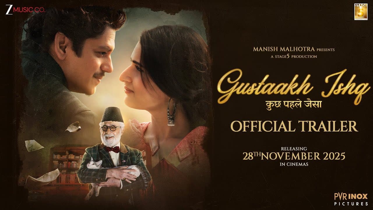 Gustaakh Ishq - Official Trailer | Naseeruddin Shah, Vijay Varma, Fatima Sana Shaikh, Sharib Hashmi