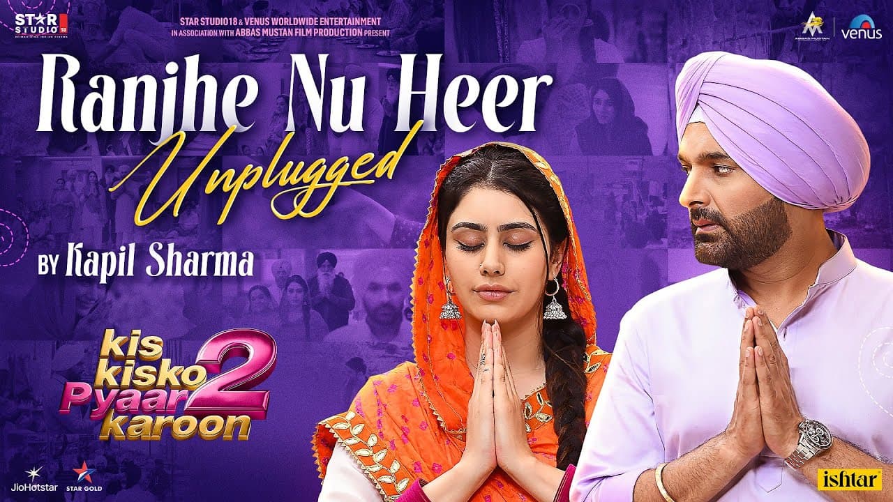 Ranjhe Nu Heer Unplugged by Kapil Sharma | Love Song | DigV | Kis Kisko Pyaar Karoon 2 |  Romantic