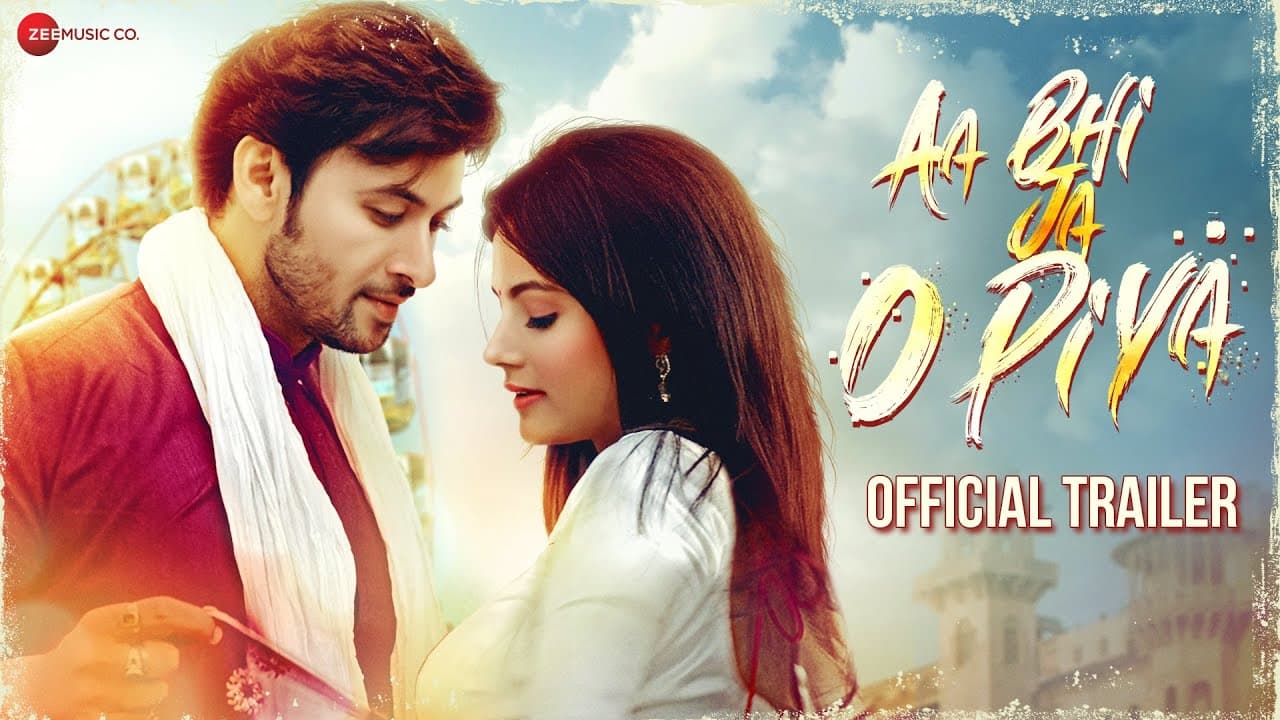 Aa Bhi Ja O Piya - Official Trailer | Dev Sharma & Smriti Kashyap