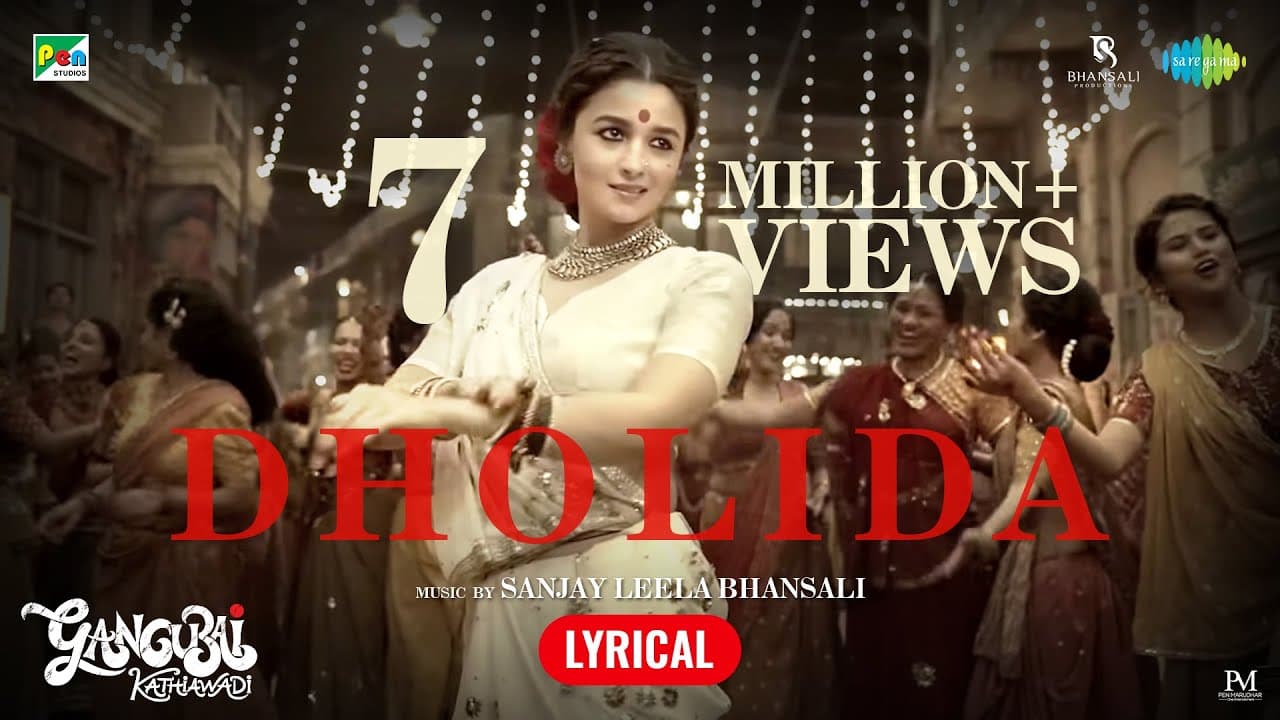 Gangubai Kathiawadi | Dholida Lyrical | Sanjay Leela Bhansali | Alia Bhatt | Shail Hada | Janhvi S