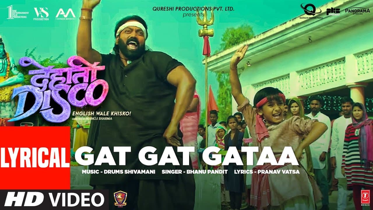 Gat Gat Gataa (Lyrical) Dehati Disco | Ganesh Acharya, Drums Shivamani, Bhanu P, Pranav V |Bhushan K