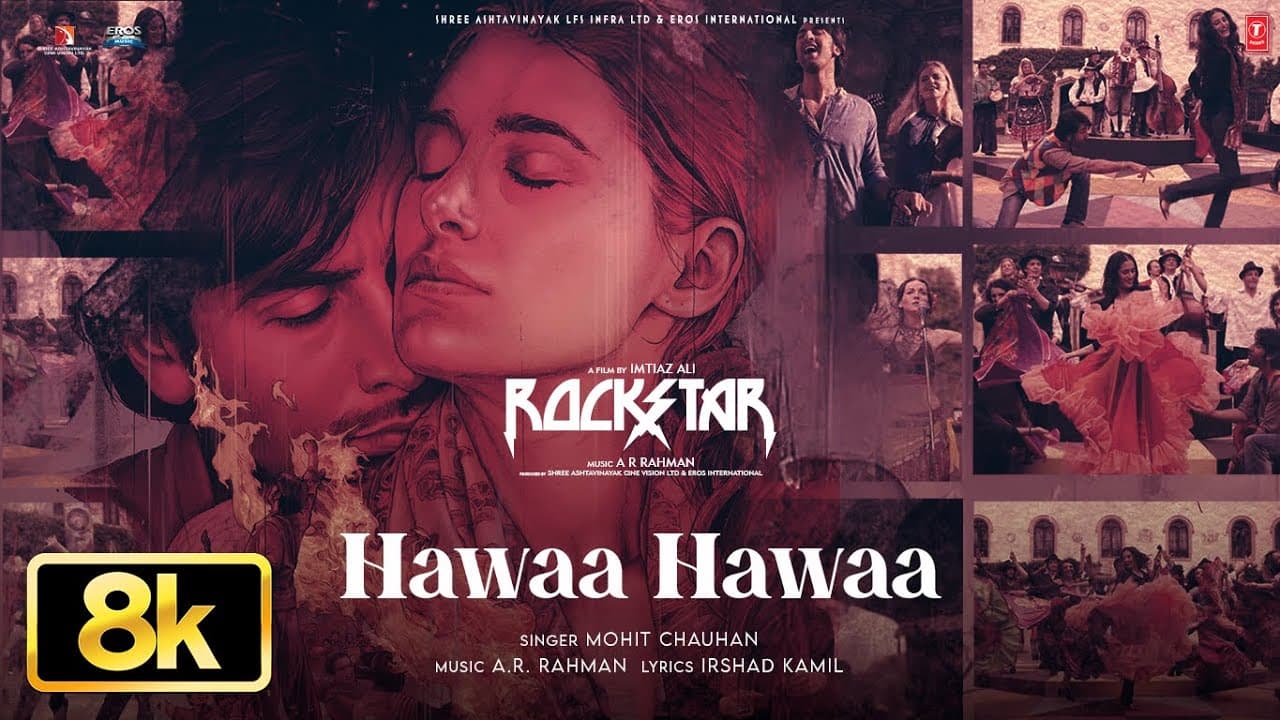 ROCKSTAR: Hawaa Hawaa 8K Full Song | Ranbir Kapoor | Nargis Fakhri | A. R. Rahman | Mohit Chauhan