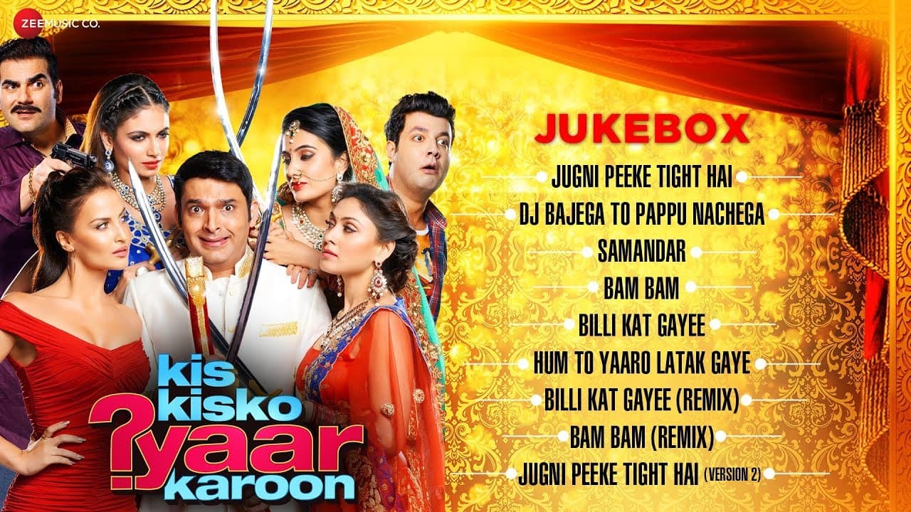 Kis Kisko Pyaar Karoon Audio Jukebox - Kapil Sharma, Arbaaz, Eli, Manjari, Simran, Sai & Varun