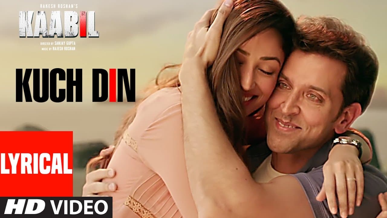 Kuch Din Lyrical Video Song | Kaabil | Hrithik Roshan, Yami Gautam | Jubin Nautiyal | T-Series