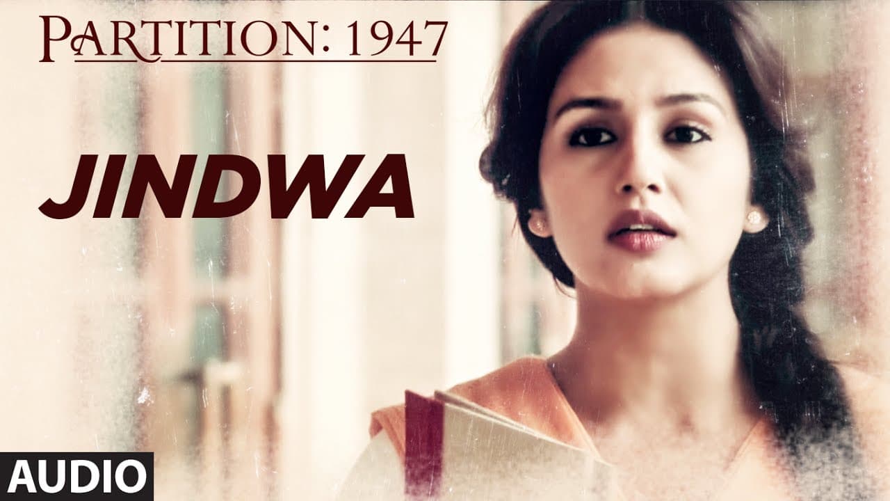 Jindwa Full Audio Song | Partition 1947 | Huma Qureshi, Om Puri, Hugh Bonneville