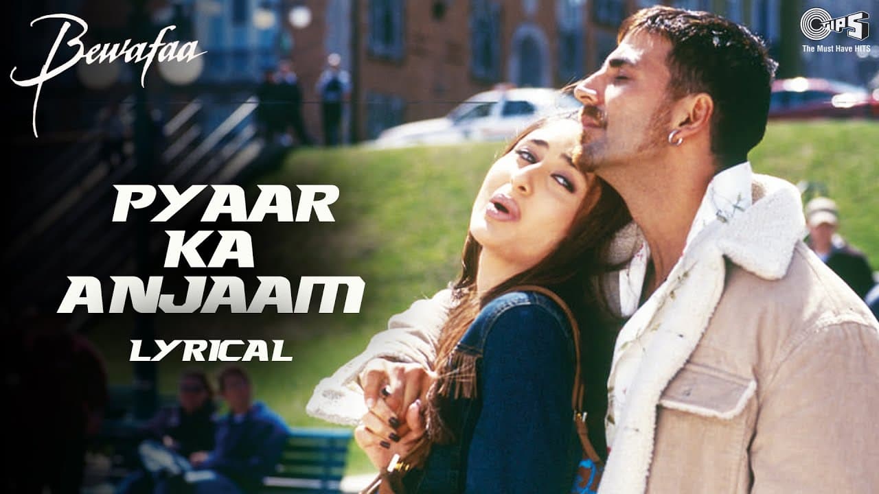 Pyaar Ka Anjaam Lyrical | Bewafaa | Akshay, Kareena & Sushmita | Kumar Sanu | Alka Yagnik