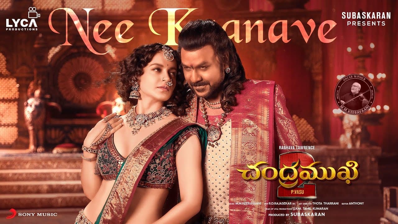 Chandramukhi 2 (Telugu) - Nee Kaanave Lyric | Raghava Lawrence, Kangana Ranaut | M.M. Keeravaani