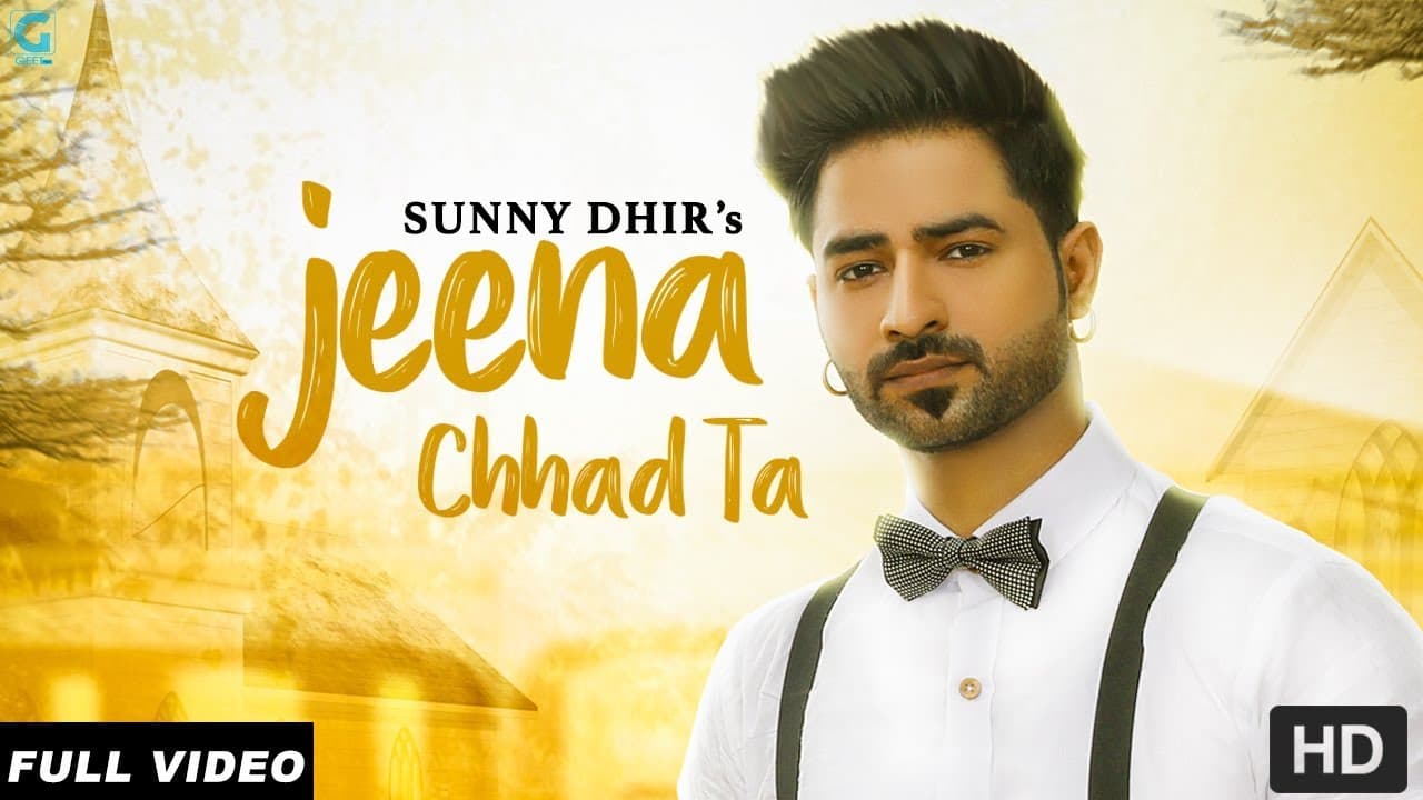 Jeena Chhad Ta - Sunny Dhir (Full Video) | The Brown Jordy |  Punjabi Sad Song | Geet MP3