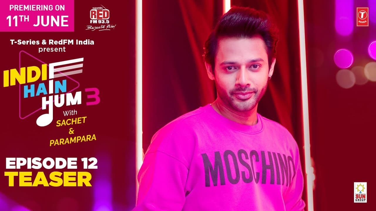 Promo EP12: Indie Hain Hum Season 3 with@sachetandon| Stebin Ben | T-Series | Red FM