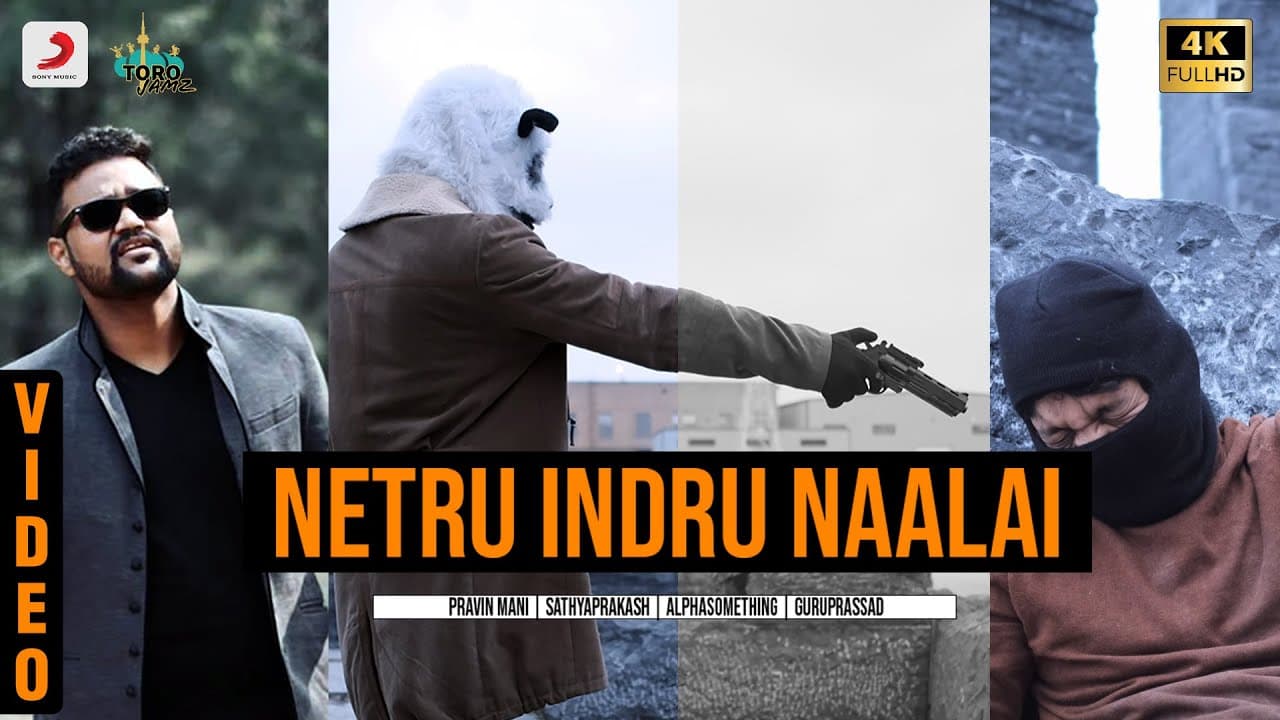 Netru lndru Naalai Video | Pravin Mani Ft. Sathyaprakash