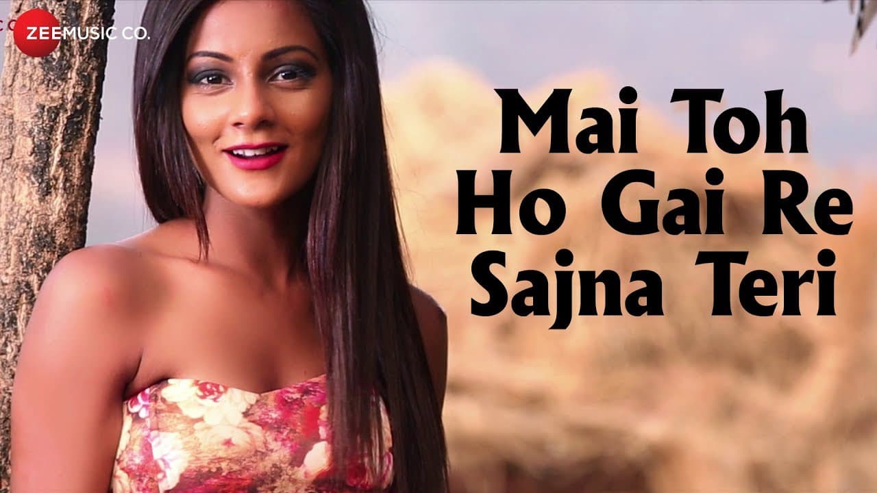 Mai Toh Ho Gai Re Sajna Teri - Official Music Video | Tanya S, Krishankanth & Yashashree B (Yashi)
