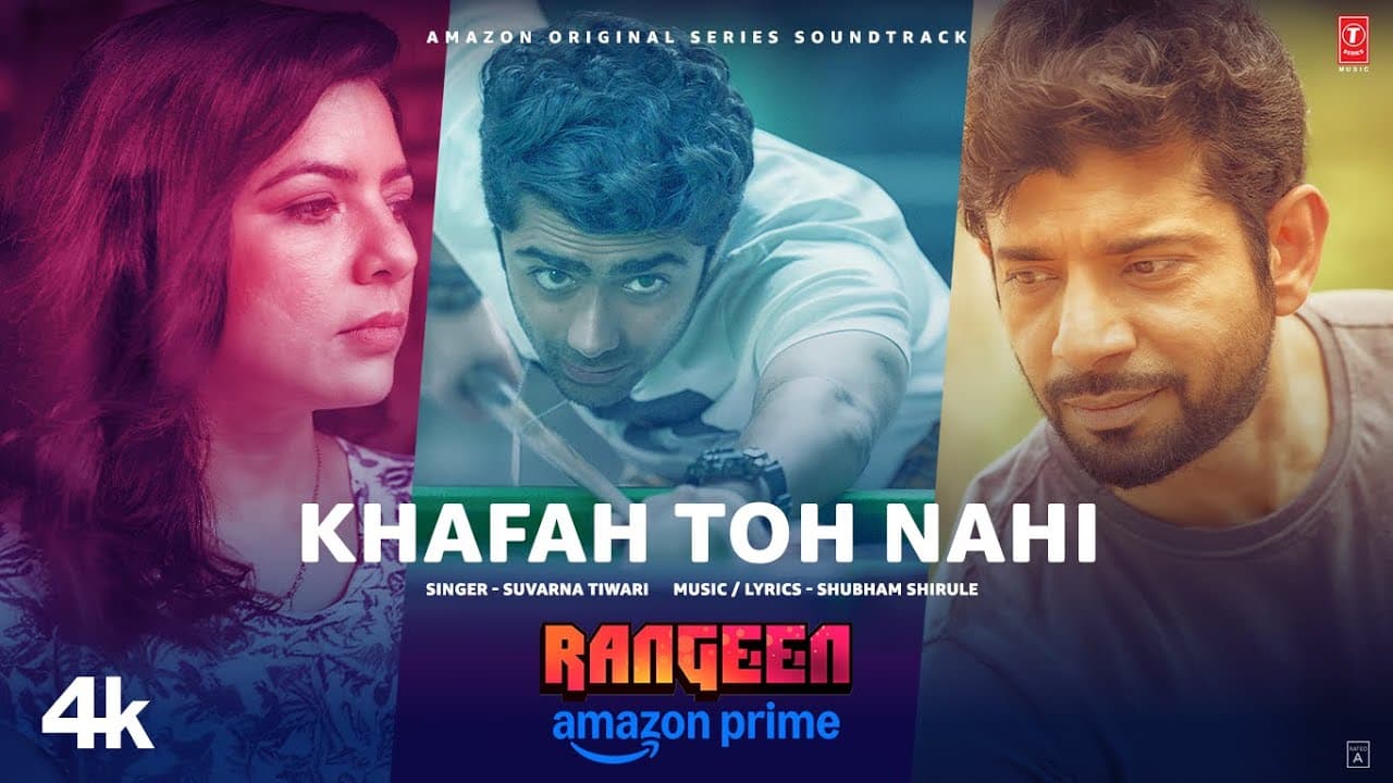 Rangeen: Khafah Toh Nahi (Song) | Vineet Kumar Singh | Rajshri D | Shubham Shirule | Suvarna Tiwari